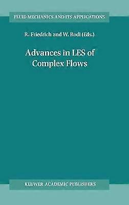 Advances in LES of Complex Flows