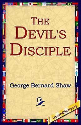 The Devils Disciple by George Bernard Shaw Paperback
