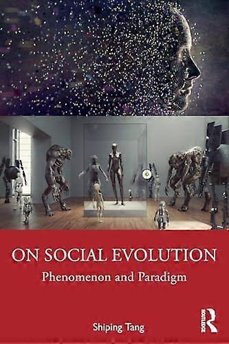 On Social Evolution: Phenomenon and Paradigm