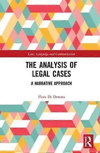 The Analysis of Legal Cases: A Narrative Approach