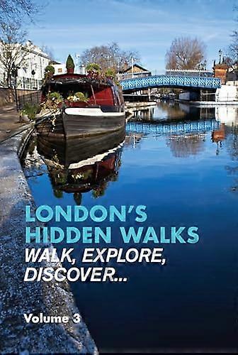 Londons Hidden Walks Volume 3