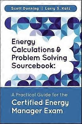 Energy Calculations and Problem Solving Sourcebook
