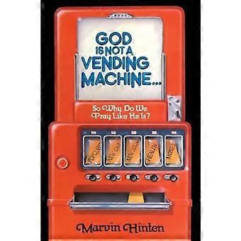 God Is Not A Vending Machine - Marvin D. Hinten - Paperback - en Book