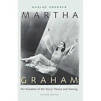 Martha Graham The Evolution Of Her Dance Theory And Training - Marian Horosko - Paperback - en Book