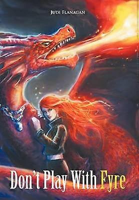 Don't Play With Fyre