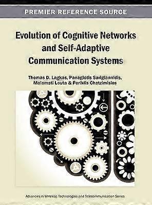Evolution of Cognitive Networks and Self-Adaptive Communication Systems