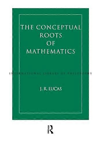Conceptual Roots of Mathematics