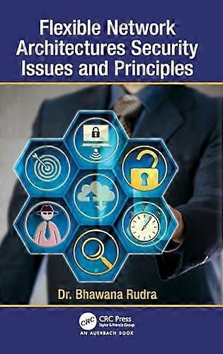 Flexible Network Architectures Security Principles and Issues