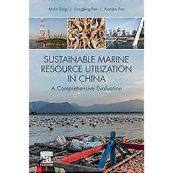 Nachhaltige Nutzung mariner Ressourcen in China: Eine umfassende Bewertung