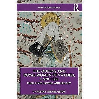 Dronningene og kongelige kvinner i Sverige, ca. 970–1330: Deres liv, makt og arv (Kongelige kvinners liv)