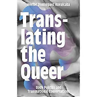 Att översätta Queer: Body politik och transnationella konversationer