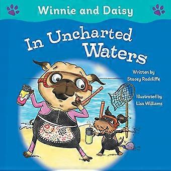 Winnie und Daisy in - Unerforschte Gewässer (Winnie - und Daisy Adventures)