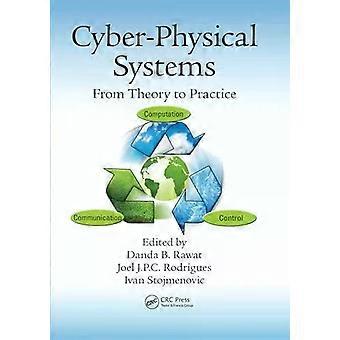 Cyber-physical Systems From Theory To Practice - Taylor & Francis Ltd