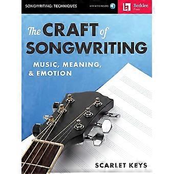 The Craft of Songwriting: Musik, Bedeutung & Emotion - Inklusive Herunterladbares Audio