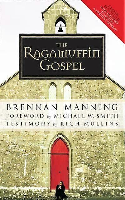 Ragamuffin Gospel - Brennan Manning