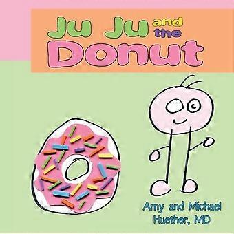 Ju Ju And The Donut - Amy Huether - Paperback - en Book