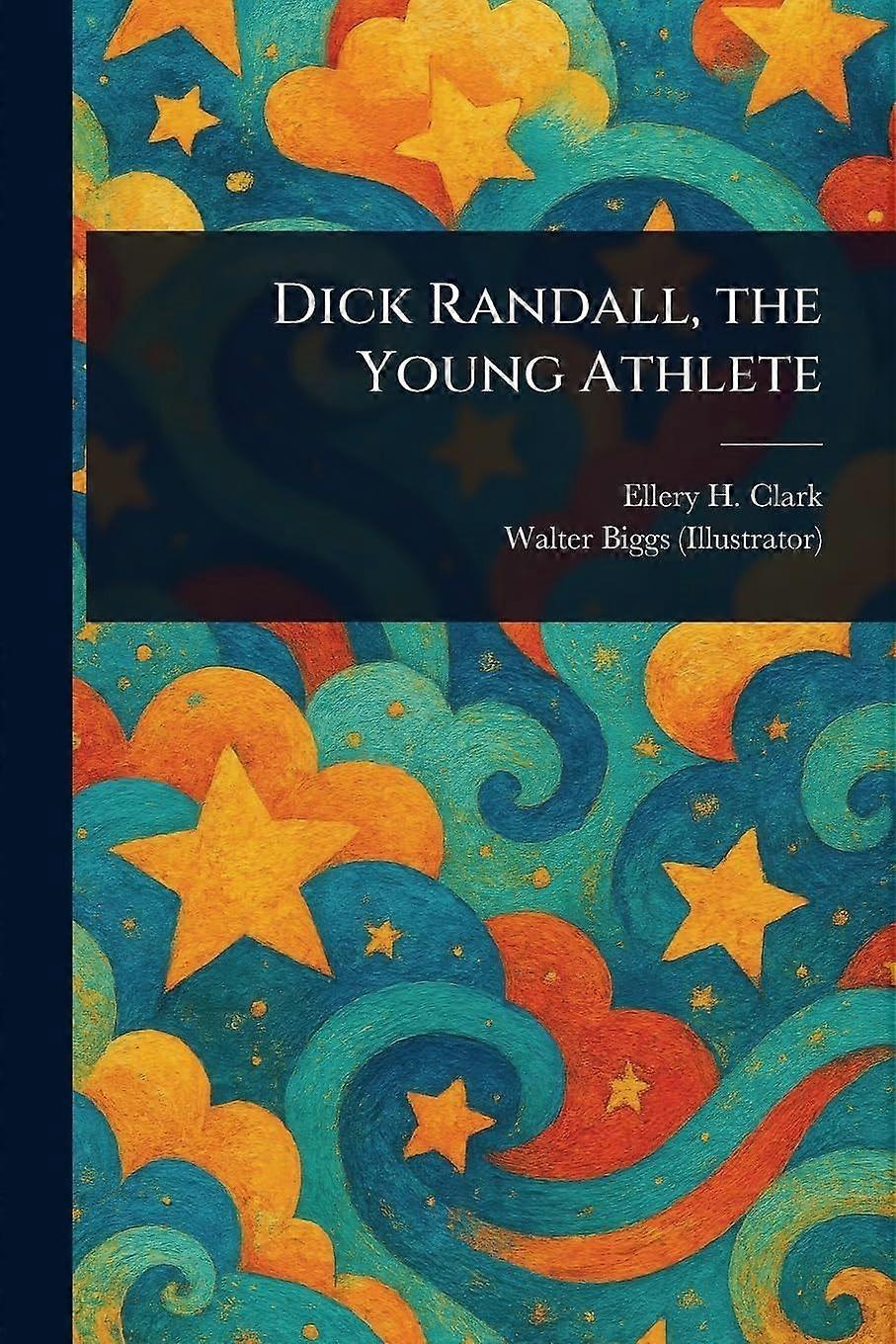 Dick randall, the young athlete