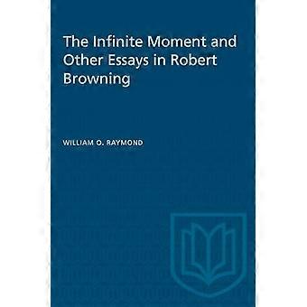 Unendlicher Moment und andere Essays von Robert Browning