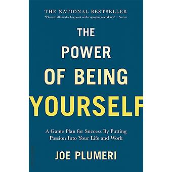 Kraften i att vara sig själv - Joe Plumeri