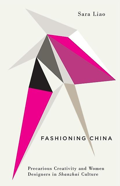 Fashioning China by Sara Liao Paperback Book