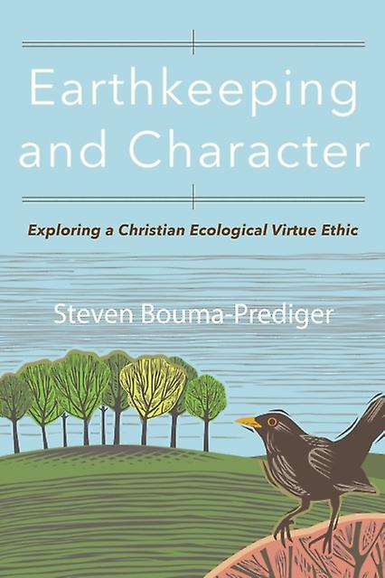 Earthkeeping And Character par Steven BoumaLivre de poche Prediger