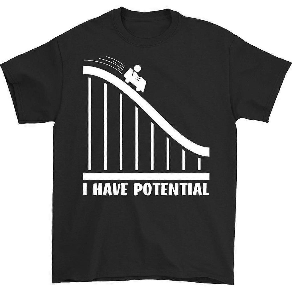 I Have Potential T-shirt