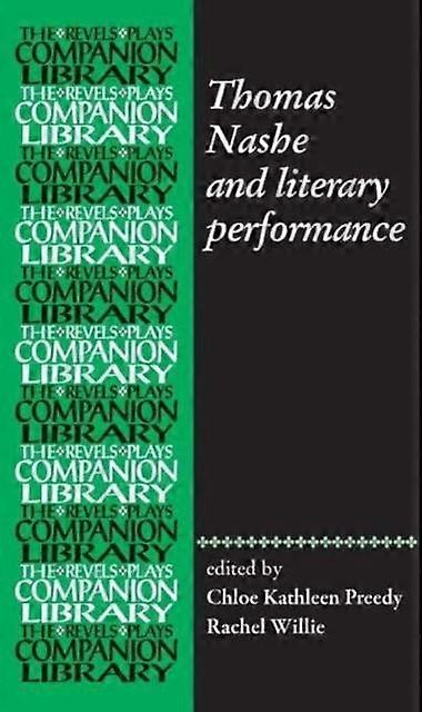 Thomas Nashe And Literary Performance Paperback Book