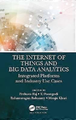The Internet of Things and Big Data Analytics