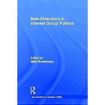Nowe kierunki w polityce grup interesu