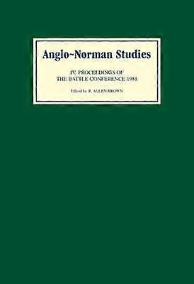 Anglo-Norman Studies IV