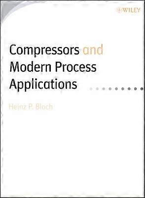 Compressors and Modern Process Applications