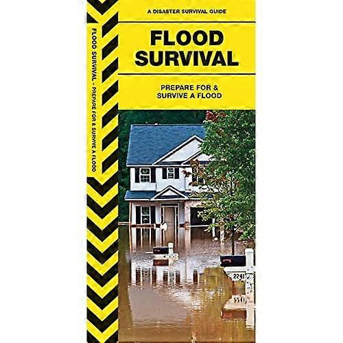 Flood Survival: Prepare for & Survive a Flood