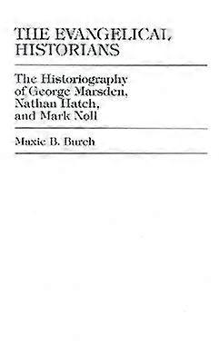 The Evangelical Historians