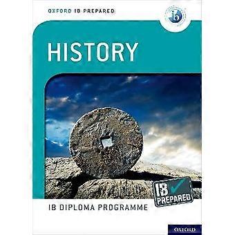Oxford IB Diploma Program: IB Förberedd: Historia