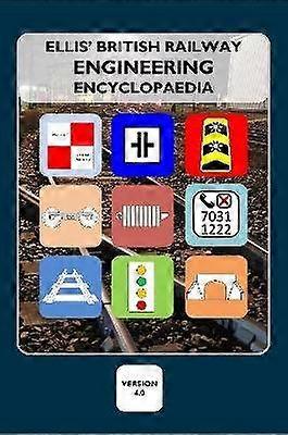 Ellis' British Railway Engineering Encyclopaedia (4th Edition)