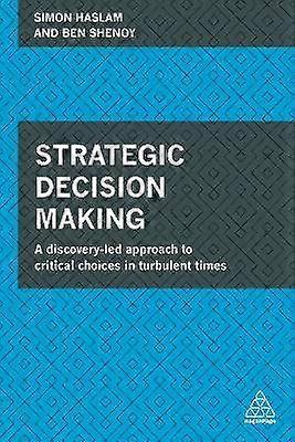 Strategic Decision Making