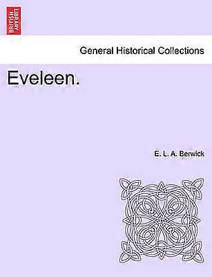 Eveleen Vol I