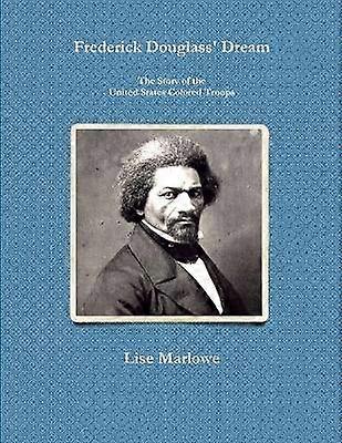 Frederick Douglass' Dream