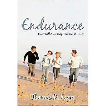 Endurance How Faith Can Help You Win the Race