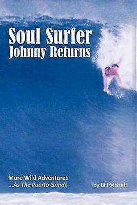 Soul Surfer Johnny Returns
