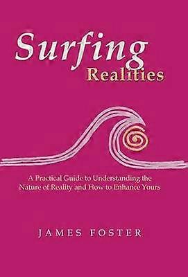 Surfing Realities