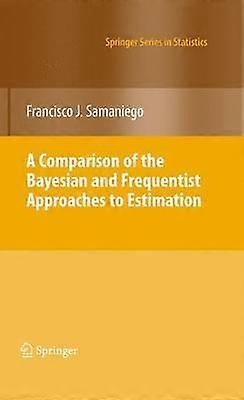 A Comparison of the Bayesian and Frequentist Approaches to Estimation