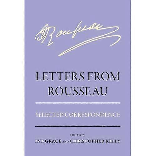 Letters from Rousseau : Selected Correspondence