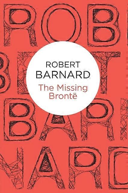 The Missing Bronte - Robert Barnard