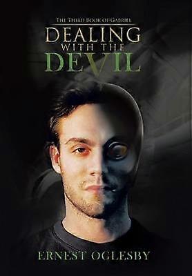 Dealing with the Devil The Third Book of Gabriel