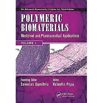 Polymeric Biomaterials Medicinal and Pharmaceutical Applications Volume 2