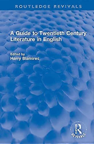 A Guide to Twentieth Century Literature in English