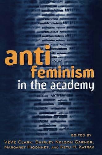 Anti feminism in the Academy