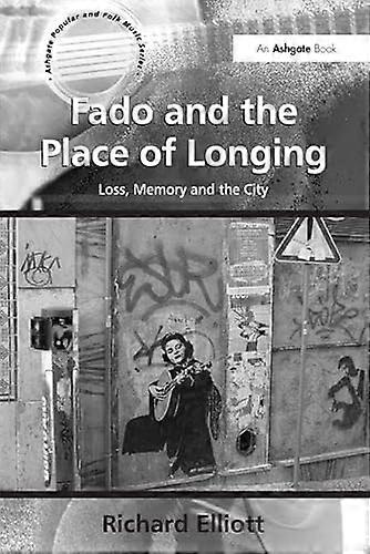 Fado and the Place of Longing: Loss Memory and the City