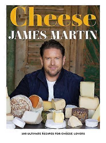 Cheese by James Martin Hardback Book